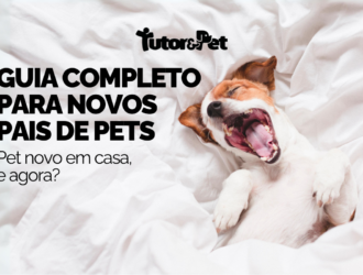 Guia completo para novos pais de pets.