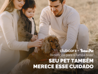 ClubCard + Tutor&Pet: agora a saúde da sua família está 100% completa, incluindo os pets!